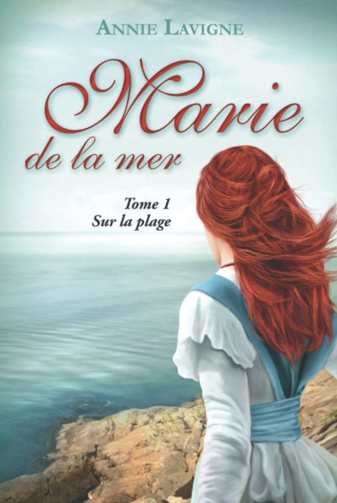 Couverture de la romance historique Marie de la mer de Annie Lavigne